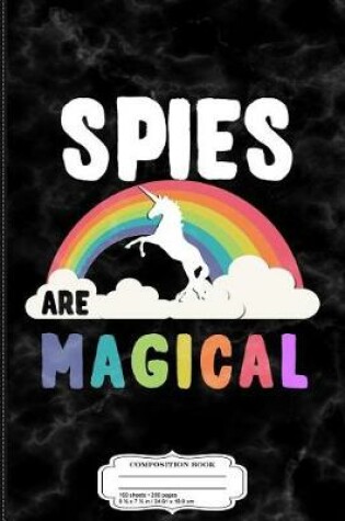 Cover of Spies Are Magical Composition Notebook