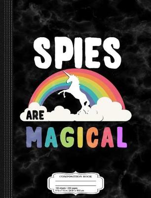 Book cover for Spies Are Magical Composition Notebook