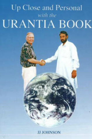 Cover of Up Close and Personal with the Urantia Book