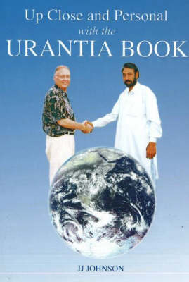 Book cover for Up Close and Personal with the Urantia Book