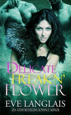 Book cover for Delicate Freakn' Flower