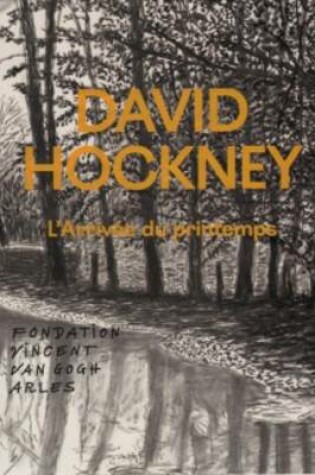 Cover of David Hockney - The Arrival of Spring