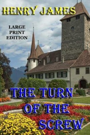 Cover of The Turn of the Screw - Large Print Edition