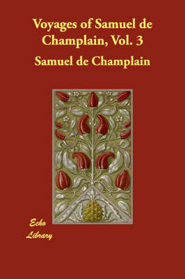 Book cover for Voyages of Samuel de Champlain, Vol. 3