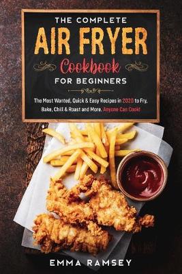 Book cover for The Complete Air Fryer Cookbook for Beginners