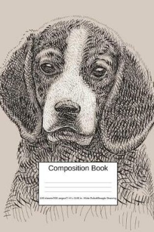 Cover of Composition Book 100 Sheets/200 Pages/7.44 X 9.69 In. Wide Ruled/ Beagle Drawing