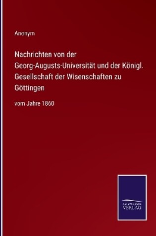 Cover of Nachrichten von der Georg-Augusts-Universität und der Königl. Gesellschaft der Wisenschaften zu Göttingen