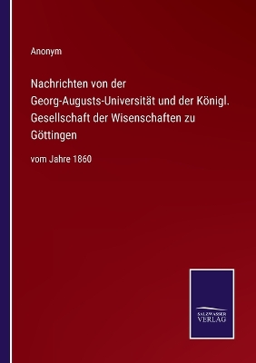 Book cover for Nachrichten von der Georg-Augusts-Universität und der Königl. Gesellschaft der Wisenschaften zu Göttingen