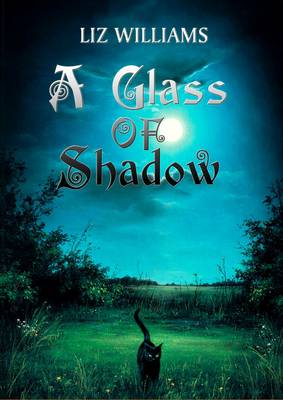 Book cover for A Glass of Shadow
