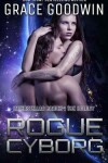 Book cover for Rogue Cyborg