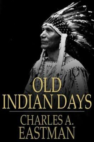 Cover of Old Indian Days