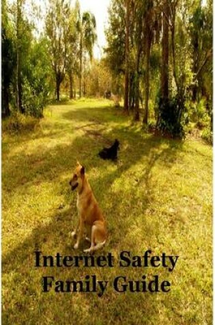 Cover of Internet Safety Family Guide