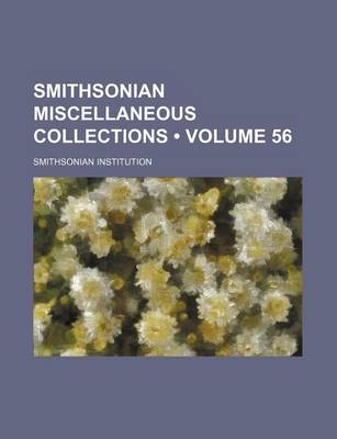 Book cover for Smithsonian Miscellaneous Collections (Volume 56)