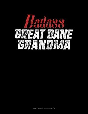 Cover of Badass Great Dane Grandma