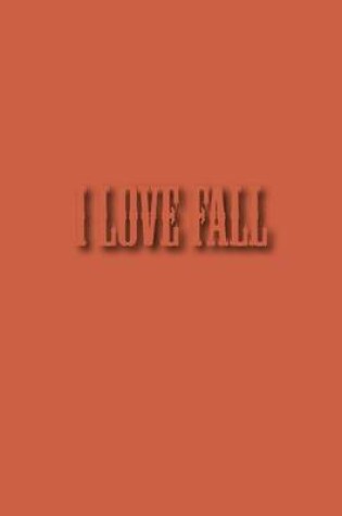 Cover of I Love Fall