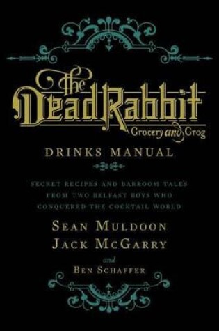 Cover of The Dead Rabbit Drinks Manual