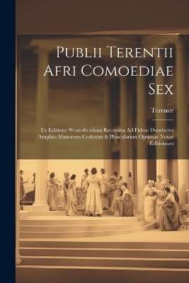 Book cover for Publii Terentii Afri Comoediae Sex