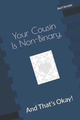 Book cover for Your Cousin Is Non-Binary, And That's Okay!