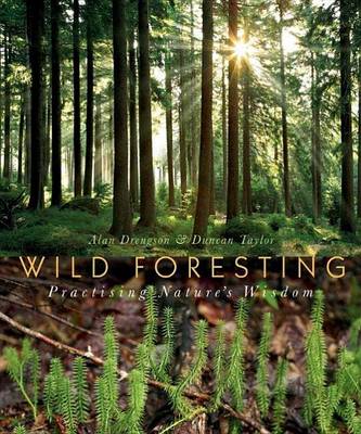 Book cover for Wild Foresting: Practicing Nature's Wisdom