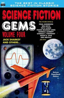 Book cover for Science Fiction Gems, Volume Four, Jack Sharkey and Others