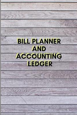 Book cover for Bill Planner and Accounting Ledger