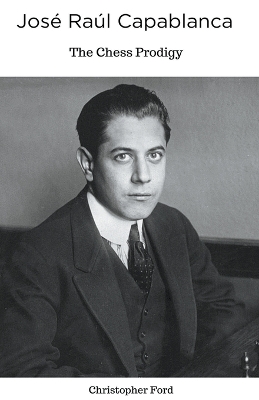 Book cover for José Raúl Capablanca