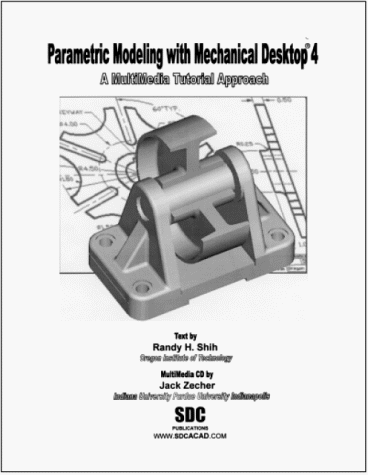 Book cover for Parametric Modeling with Mechanical Desktop, Version 4