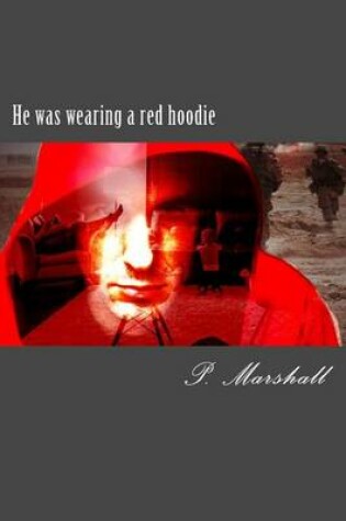Cover of He was wearing a red hoodie