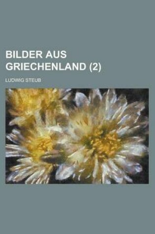 Cover of Bilder Aus Griechenland (2 )