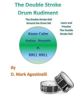Book cover for The Double Stroke Drum Rudiment