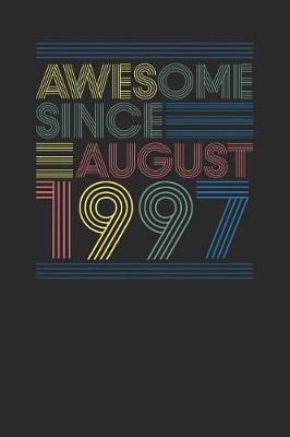 Book cover for Awesome Since August 1997