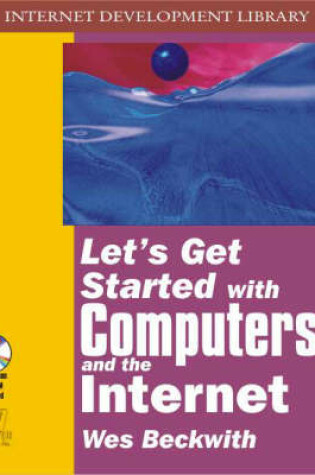 Cover of Let's Get Started with Computers and the Internet