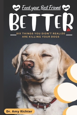 Book cover for Feed Your Best Friend Better