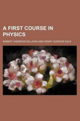 Cover of A First Course in Physics