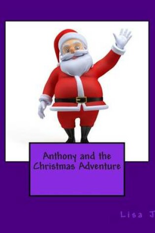 Cover of Anthony and the Christmas Adventure