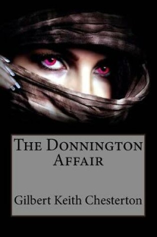 Cover of The Donnington Affair Gilbert Keith Chesterton