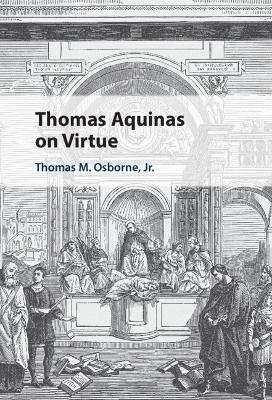 Book cover for Thomas Aquinas on Virtue