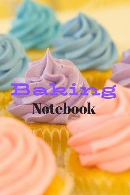 Book cover for Baking Notebook