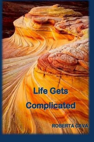 Cover of Life Gets Complicated