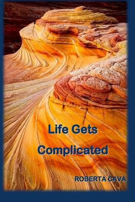 Book cover for Life Gets Complicated