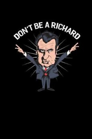 Cover of Don't Be a Richard