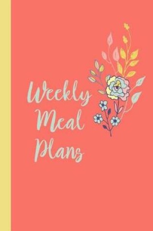 Cover of Weekly Meal Plans
