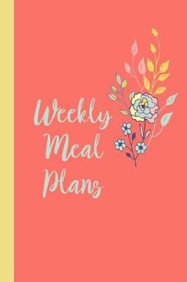 Book cover for Weekly Meal Plans
