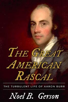 Book cover for The Great American Rascal