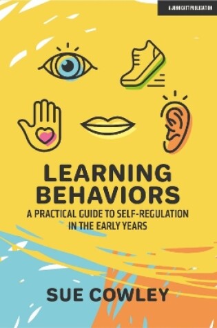 Cover of Learning Behaviors: A Practical Guide to Self-Regulation in the Early Years