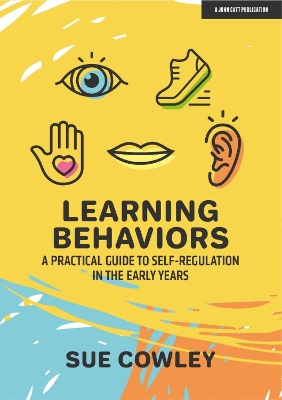 Book cover for Learning Behaviors: A Practical Guide to Self-Regulation in the Early Years