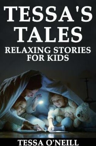 Cover of Tessa's Tales Relaxing Stories for Kids