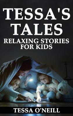 Book cover for Tessa's Tales Relaxing Stories for Kids