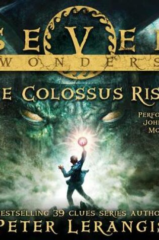 Cover of Seven Wonders Book 1: the Colossus Rises