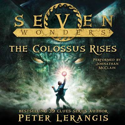 Book cover for Seven Wonders Book 1: the Colossus Rises